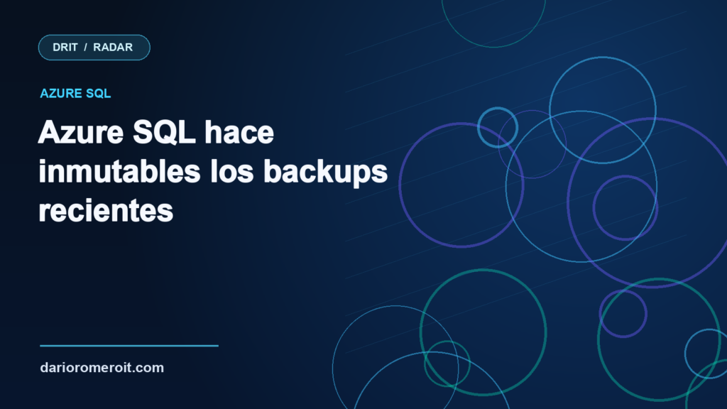 Portada original DRIT sobre la inmutabilidad automática de los backups recientes de Azure SQL